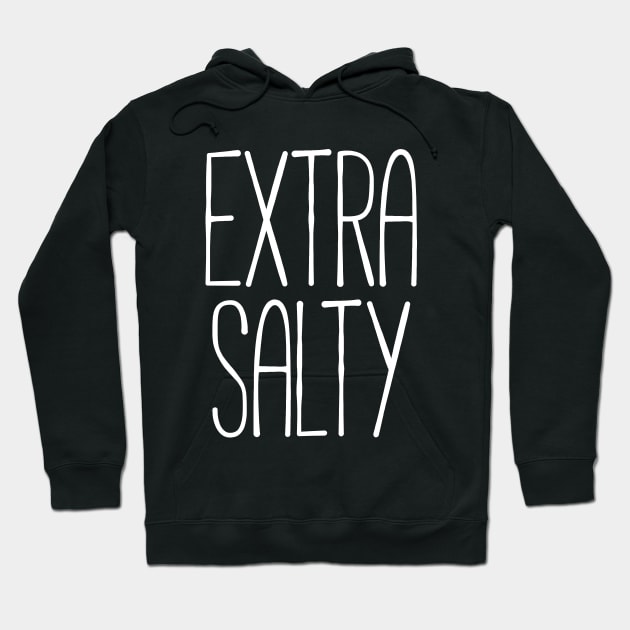 Extra salty T-shirt Hoodie by RedYolk